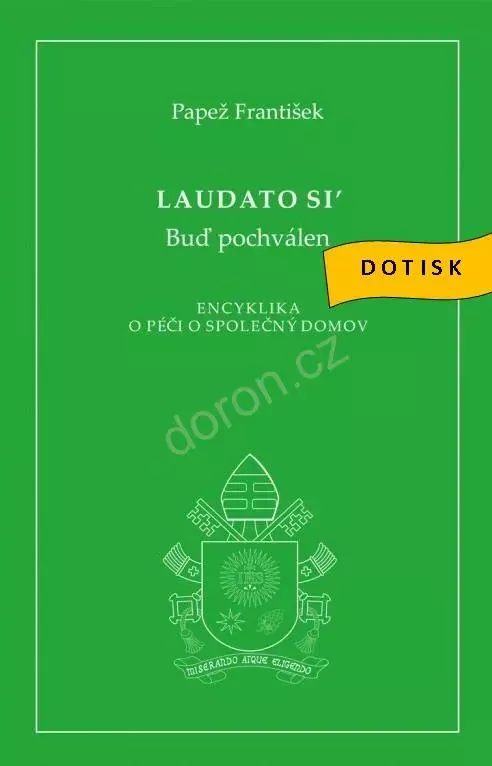 Laudato si'. Buď pochválen