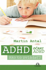 ADHD oami ADHD - Ako to zvlda?