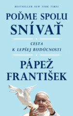 Frantiek: Pome spolu snva