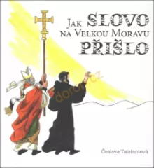 Jak Slovo na Velkou Moravu pilo