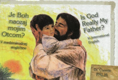 Je Boh naozaj mojm otcom? / Is God Really My Father?