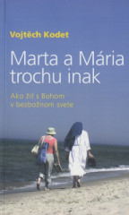 Marta a Mria trochu inak