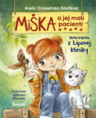 Mika a jej mal pacienti: Veterinrka z Lipovej kliniky