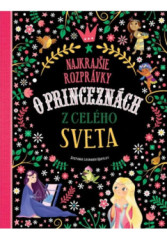 Najkrajie rozprvky o princeznch z celho sveta