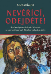 NEVC, ODEJDTE! Souasn pronsledovn kesan ve vybranch zemch Blzkho vchodu a Afriky