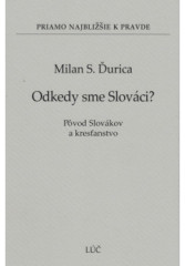 Odkedy sme Slovci? (1)