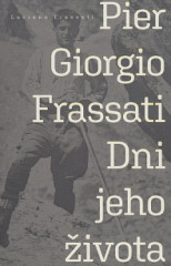 Pier Giorgio Frassati - Dni jeho ivota