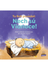 Tu Boh povedal: Nech s Vianoce!