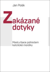 Zakzan dotyky. Masturbace pohledem katolick morlky